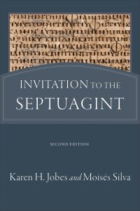 Invitation to the Septuagint 2nd Ed